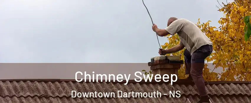  Chimney Sweep Downtown Dartmouth - NS