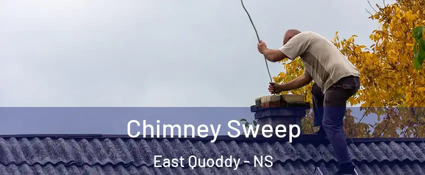  Chimney Sweep East Quoddy - NS