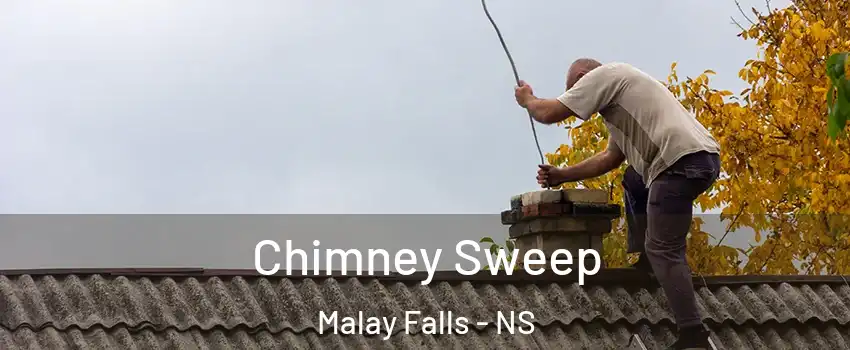  Chimney Sweep Malay Falls - NS