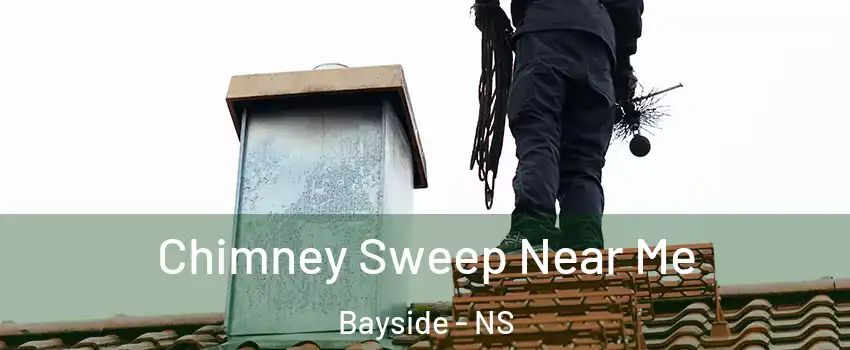  Chimney Sweep Near Me Bayside - NS