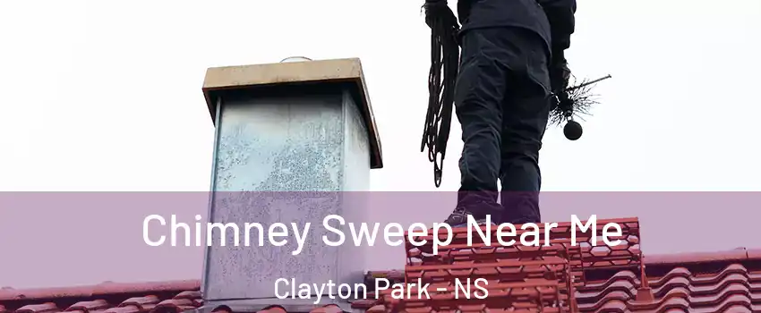 Chimney Sweep Near Me Clayton Park - NS