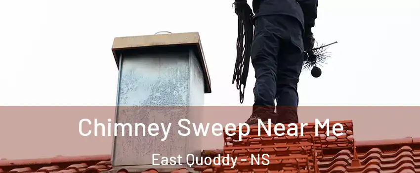  Chimney Sweep Near Me East Quoddy - NS