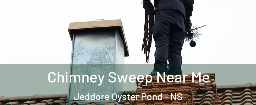  Chimney Sweep Near Me Jeddore Oyster Pond - NS