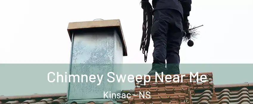  Chimney Sweep Near Me Kinsac - NS