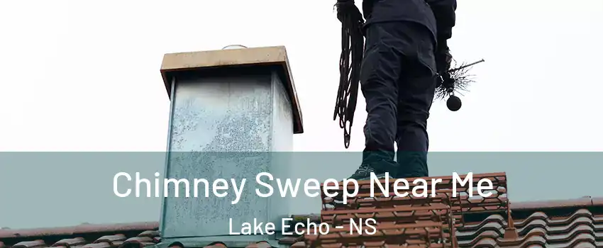  Chimney Sweep Near Me Lake Echo - NS
