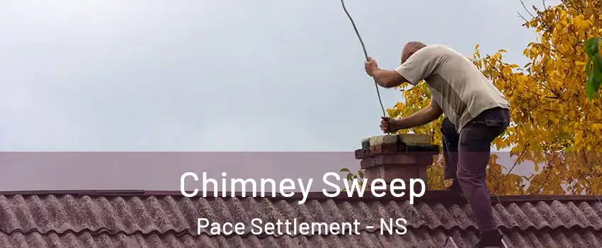  Chimney Sweep Pace Settlement - NS