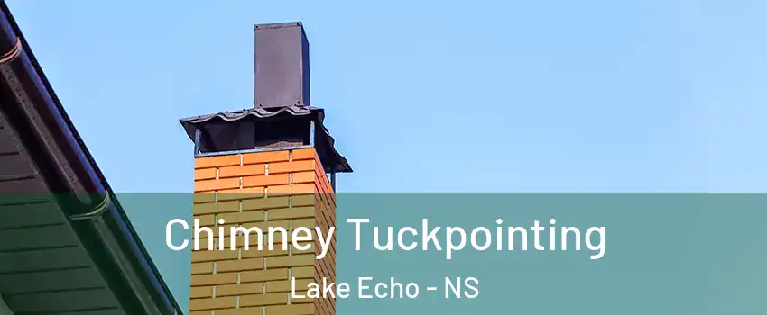  Chimney Tuckpointing Lake Echo - NS