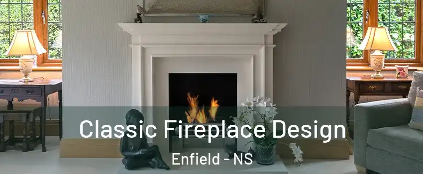  Classic Fireplace Design Enfield - NS