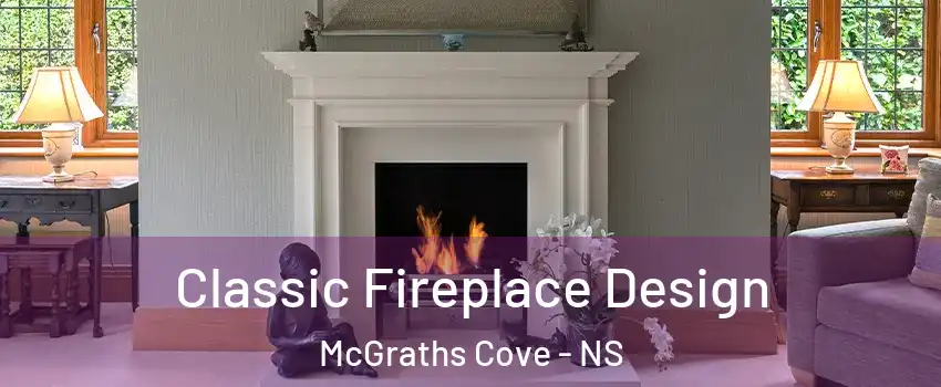  Classic Fireplace Design McGraths Cove - NS