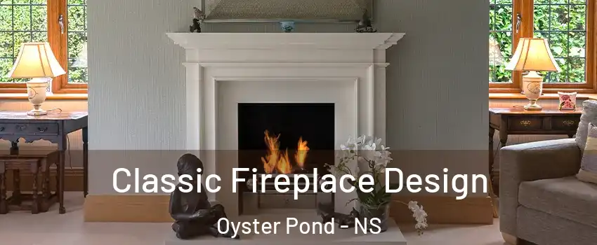  Classic Fireplace Design Oyster Pond - NS