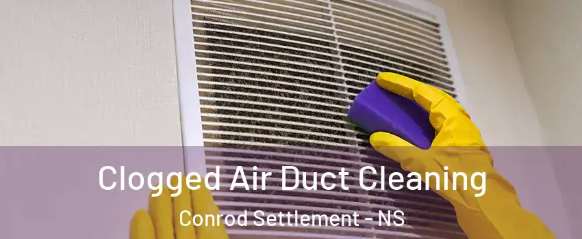  Clogged Air Duct Cleaning Conrod Settlement - NS