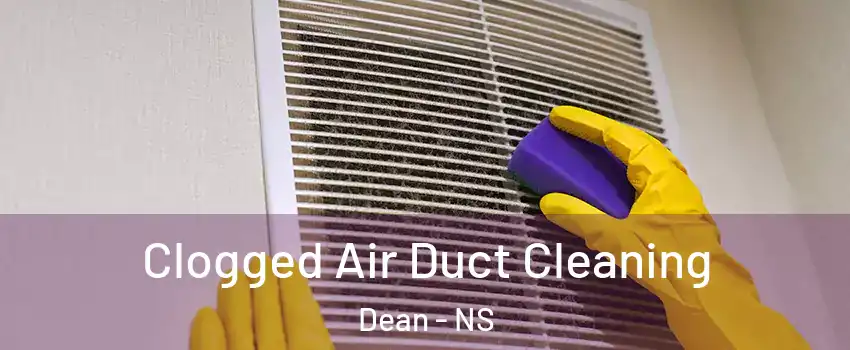  Clogged Air Duct Cleaning Dean - NS