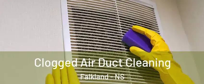  Clogged Air Duct Cleaning Falkland - NS