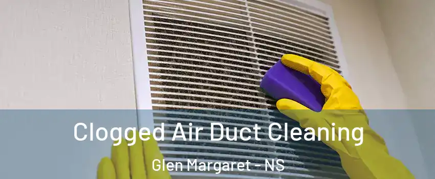  Clogged Air Duct Cleaning Glen Margaret - NS