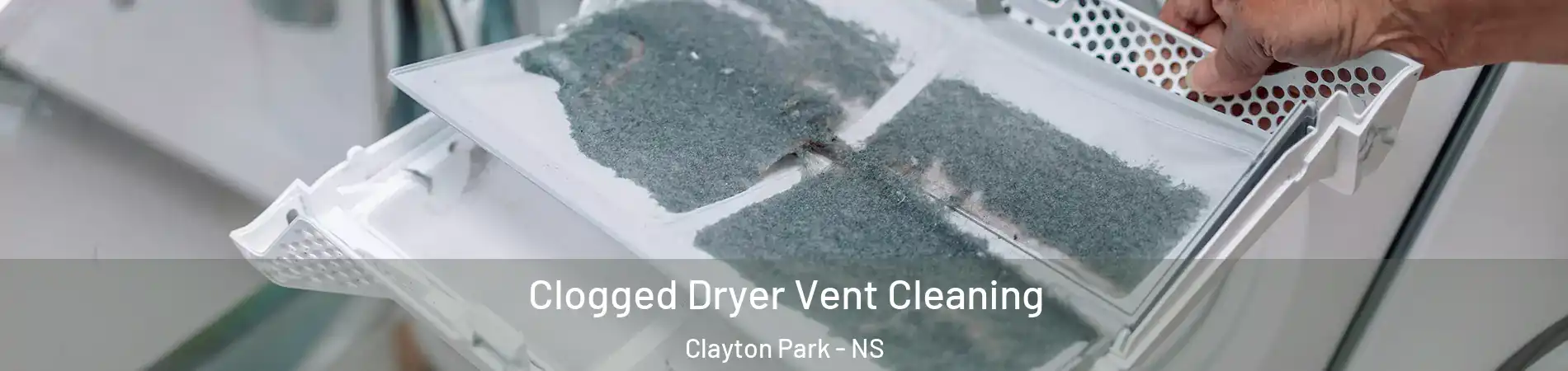  Clogged Dryer Vent Cleaning Clayton Park - NS