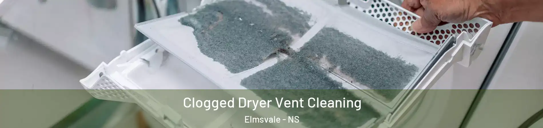  Clogged Dryer Vent Cleaning Elmsvale - NS