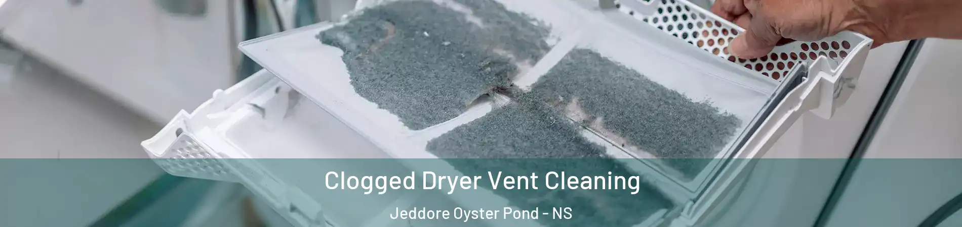  Clogged Dryer Vent Cleaning Jeddore Oyster Pond - NS