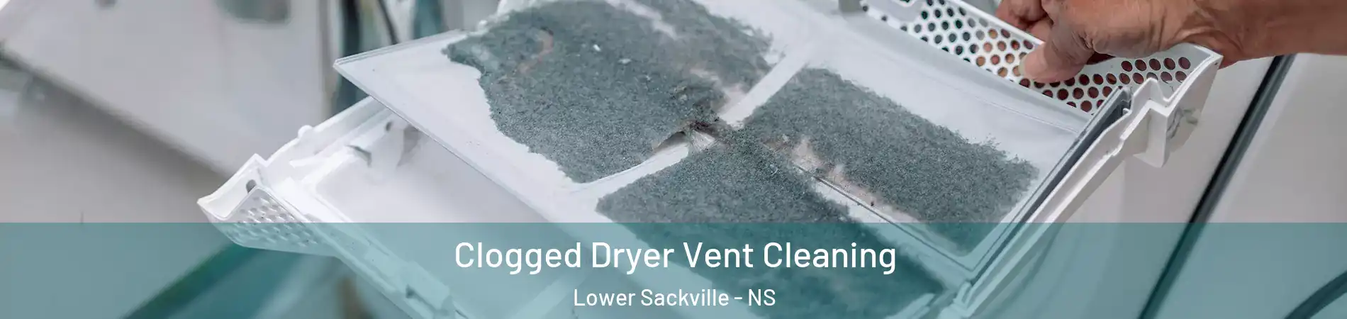 Clogged Dryer Vent Cleaning Lower Sackville - NS