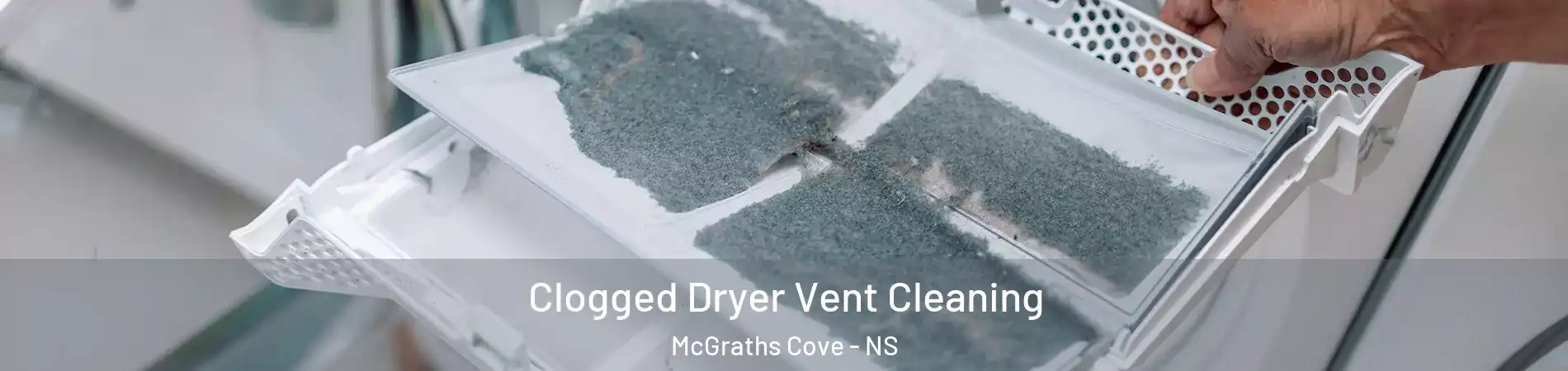  Clogged Dryer Vent Cleaning McGraths Cove - NS