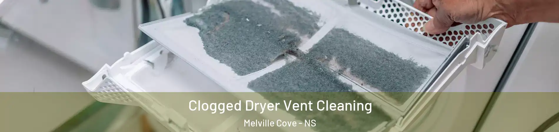  Clogged Dryer Vent Cleaning Melville Cove - NS
