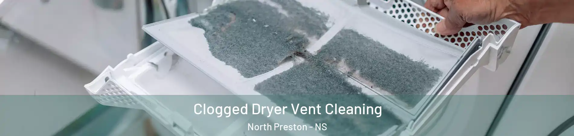  Clogged Dryer Vent Cleaning North Preston - NS