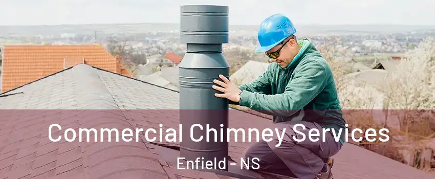  Commercial Chimney Services Enfield - NS