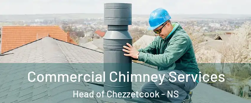  Commercial Chimney Services Head of Chezzetcook - NS