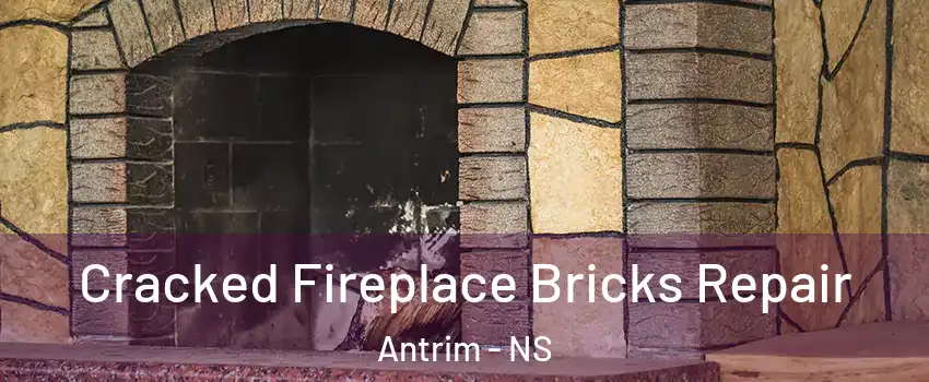  Cracked Fireplace Bricks Repair Antrim - NS