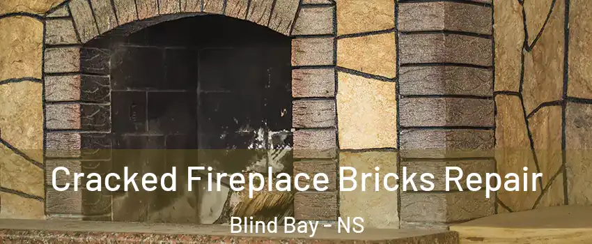  Cracked Fireplace Bricks Repair Blind Bay - NS