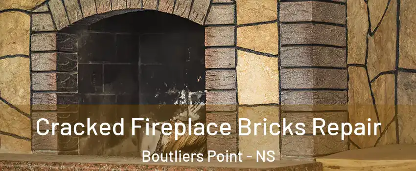 Cracked Fireplace Bricks Repair Boutliers Point - NS