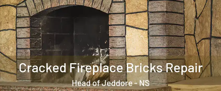  Cracked Fireplace Bricks Repair Head of Jeddore - NS