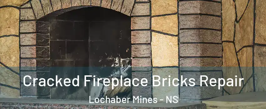  Cracked Fireplace Bricks Repair Lochaber Mines - NS