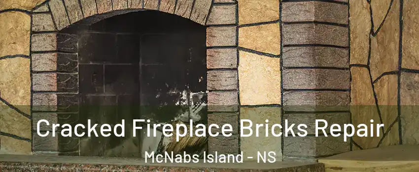  Cracked Fireplace Bricks Repair McNabs Island - NS