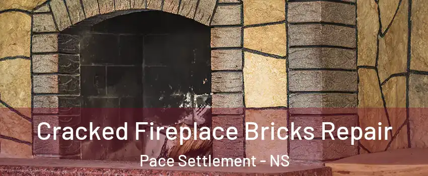  Cracked Fireplace Bricks Repair Pace Settlement - NS