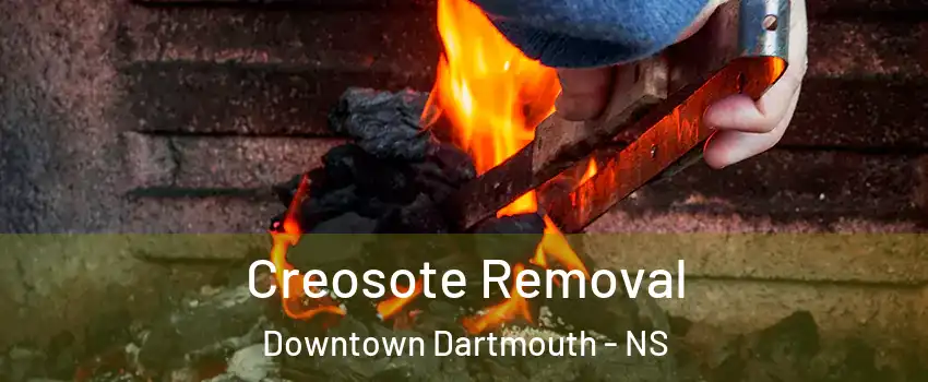  Creosote Removal Downtown Dartmouth - NS