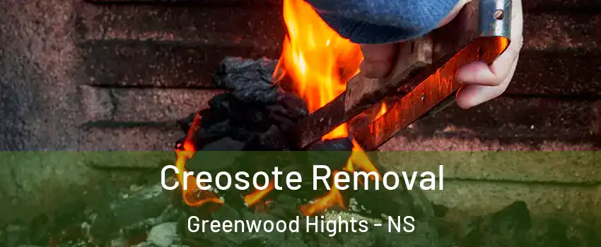  Creosote Removal Greenwood Hights - NS