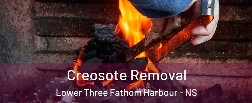  Creosote Removal Lower Three Fathom Harbour - NS