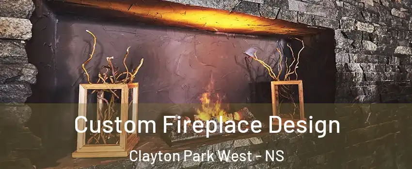  Custom Fireplace Design Clayton Park West - NS