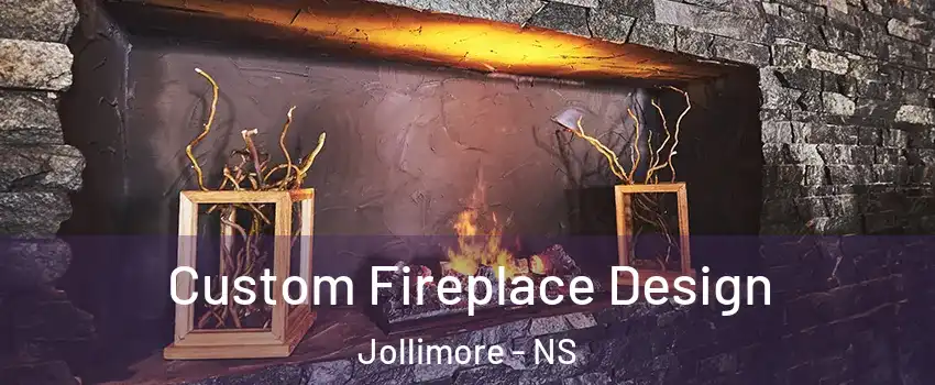  Custom Fireplace Design Jollimore - NS