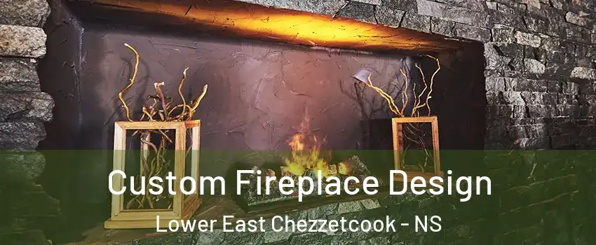  Custom Fireplace Design Lower East Chezzetcook - NS