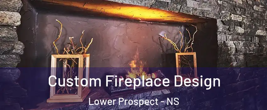 Custom Fireplace Design Lower Prospect - NS