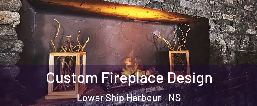  Custom Fireplace Design Lower Ship Harbour - NS