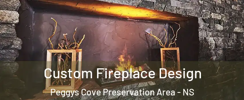  Custom Fireplace Design Peggys Cove Preservation Area - NS