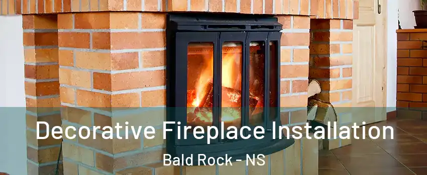  Decorative Fireplace Installation Bald Rock - NS