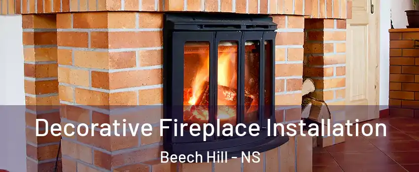  Decorative Fireplace Installation Beech Hill - NS