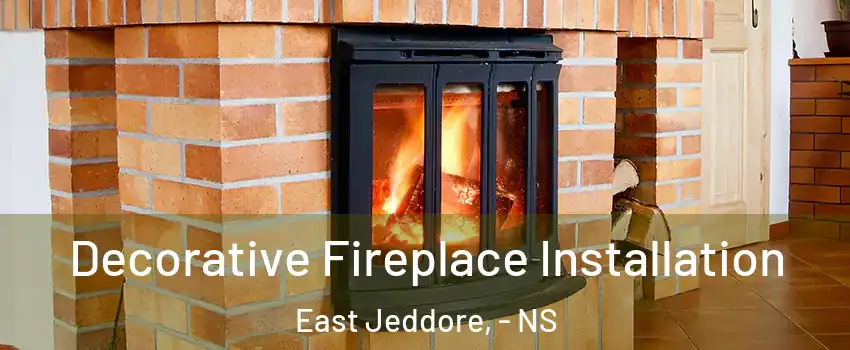 Decorative Fireplace Installation East Jeddore, - NS