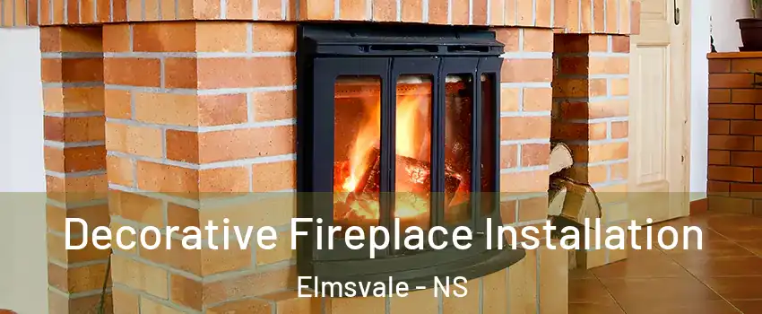  Decorative Fireplace Installation Elmsvale - NS