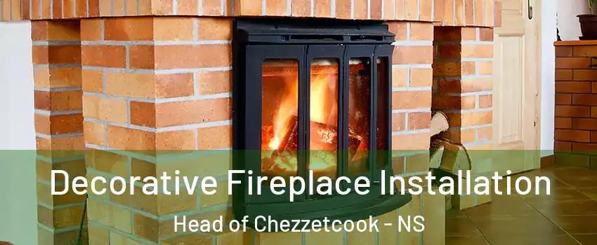  Decorative Fireplace Installation Head of Chezzetcook - NS