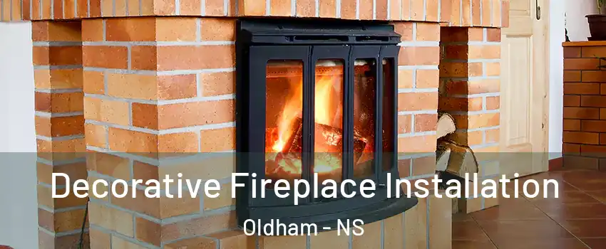  Decorative Fireplace Installation Oldham - NS