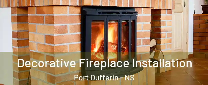  Decorative Fireplace Installation Port Dufferin - NS